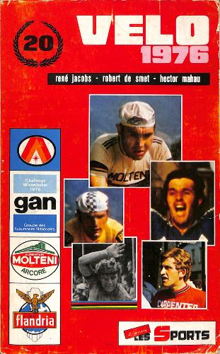 ANNUAIRE « VÉLO 1976 I » 21ÈME ANNÉE PAR JACOBS, DE SMET ET MAHAU