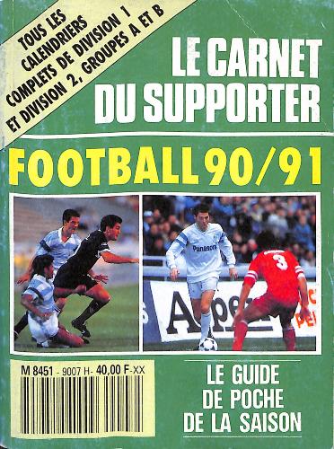 LE CARNET DU SUPPORTER FOOTBALL 1990/1991