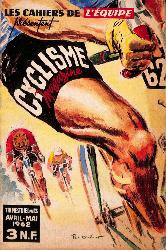 LES CAHIERS DE L'ÉQUIPE TRIMESTRIEL N°13 DE CYCLISME D'AVRIL-MAI 62