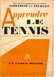 LIVRE SUR « APPRENDRE LE TENNIS » PAR ESTRABEAU ET FEUILLET