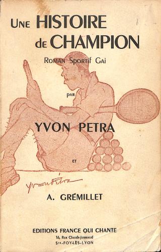 LIVRE SUR « UNE HISTOIRE DE CHAMPION » PAR YVON PETRA