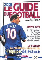LE GUIDE DU FOOTBALL 2001 LA FABULEUSE HISTOIRE DE L'EDF