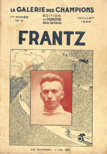 REVUE LA GALERIE DES CHAMPIONS N°3 DE JUILLET 1929 SUR FRANTZ