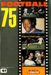 LES CAHIERS DE L'ÉQUIPE TRIMESTRIEL N°54 DE FOOTBALL 75 DE SEPTEMBRE 73