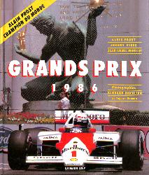 LIVRE SUR LES « GRANDS PRIX 1986 » PAR PROST, RIVES ET MONCET