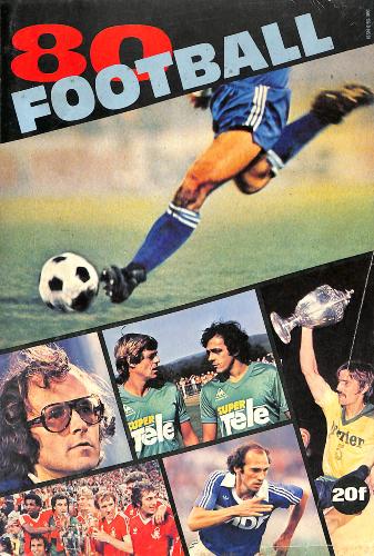 LES CAHIERS DE L'ÉQUIPE TRIMESTRIEL DE FOOTBALL 80
