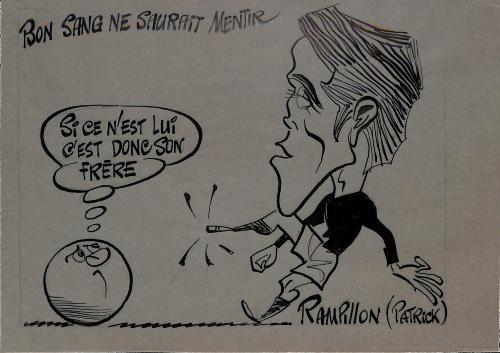 CARICATURE ORIGINALE DE PATRICK RAMPILLON