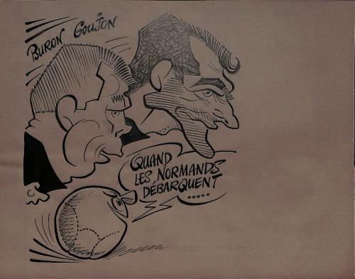 CARICATURE ORIGINALE DE BURON ET GOUJON (ROUEN)