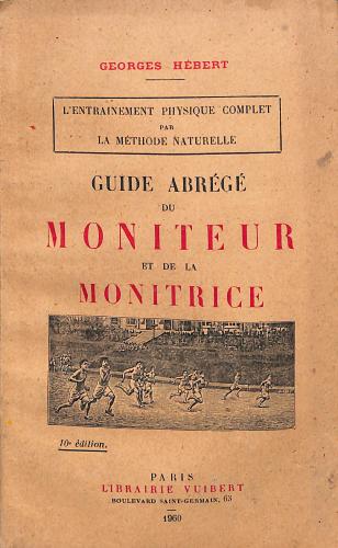 GUIDE ABRÉGÉ DU MONITEUR ET DE LA MONITRICE 10E ÉDITION
