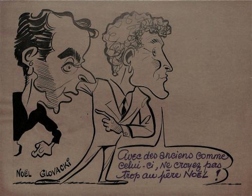 CARICATURE ORIGINALE DE NOËL ET GLOVACKI (O AVIGNON)