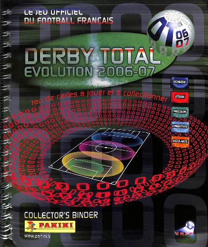 CLASSEUR PANINI COMPLET DE 265 CARTES DERBY EVOLUTION 2006-07