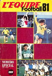 L'ÉQUIPE FOOTBALL 81 N° SPÉCIAL DE JUILLET 1979 À SEPTEMBRE 1980
