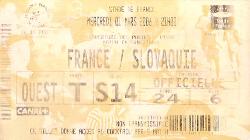 Billet France vs Slovaquie du 1 mars 2006