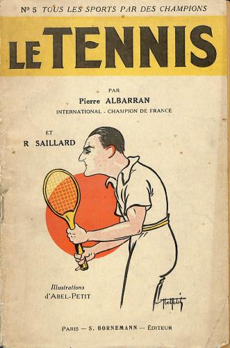 LIVRE N°5 « TOUS LES SPORTS PAR DES CHAMPIONS » SUR LE TENNIS PAR ALBARRAN
