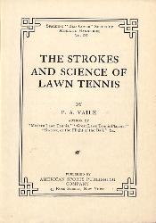 LIVRE « THE STROKES AND SCIENCE OF LAWN TENNIS » BY P. A. VAILE