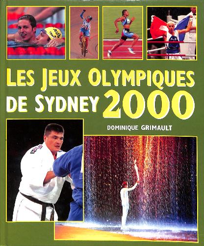 LIVRE SUR « LES JEUX OLYMPIQUES DE SYDNEY 2000 » PAR GRIMAULT
