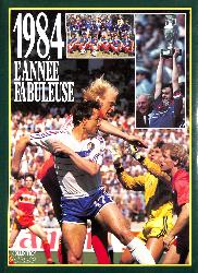 LIVRE SUR « 1984 L'ANNÉE FABULEUSE » COLLECTION ONZE PAR FRIMBOIS
