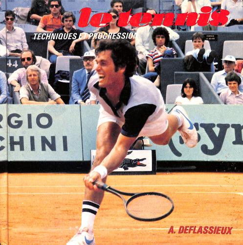 LIVRE SUR « LE TENNIS » TECHNIQUES ET PROGRESSION PAR DEFLASSIEUX