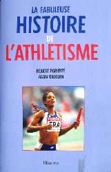 LIVRE SUR « LA FABULEUSE HISTOIRE DE L'ATHLÉTISME »