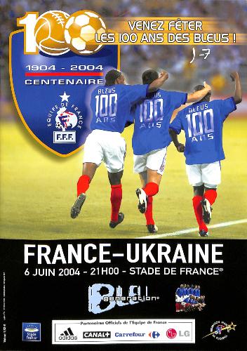 PROGRAMME OFFICIEL DU MATCH FRANCE VS UKRAINE DU 6 JUIN 2004