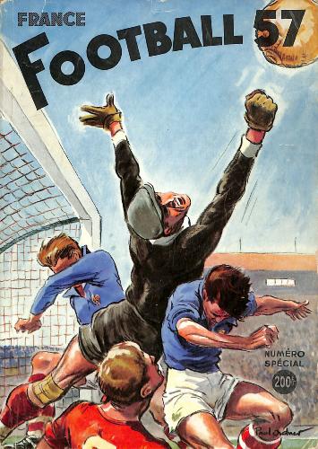 L'ÉQUIPE DE FOOTBALL NUMÉRO SPÉCIAL FRANCE FOOTBALL 57