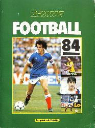 LES GUIDES DE L'ÉQUIPE FOOTBALL 84 DES SAISONS 83-84 / 82-83