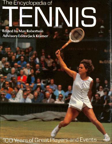 LIVRE « THE ENCYCLOPEDIA OF TENNIS » BY MAX ROBERTSON
