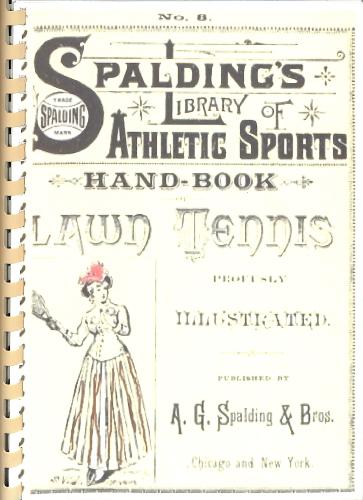 LIVRE RÉÉDITION « SPALDING'S LIBRARY ATHLETIC SPORTS LAWN TENNIS »