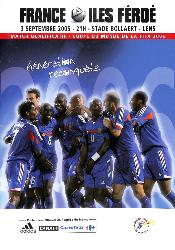 PROGRAMME OFFICIEL DU MATCH FRANCE VS ÎLES FÉROÉ DU 3 SEPTEMBRE 2005