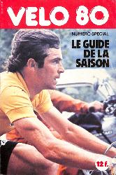 LE GUIDE DE LA SAISON NUMÉRO SPÉCIAL « VÉLO 80 »