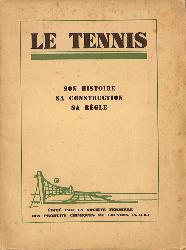 LIVRE SUR « LE TENNIS, SON HISTOIRE, SA CONSTRUCTION, SA RÈGLE »