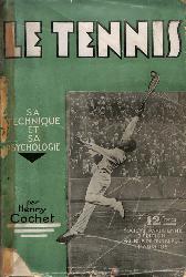 LIVRE SUR « LE TENNIS » PAR HENRY COCHET (AVEC DÉDICACE DE 1945)