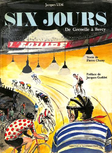 LIVRE SUR LES « SIX JOURS DE GRENELLE À BERCY » PAR JACQUES LEM