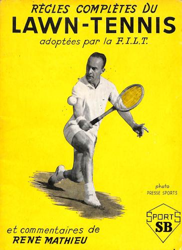 LIVRE SPORTS SB « RÈGLES COMPLÈTES DU LAWN-TENNIS »