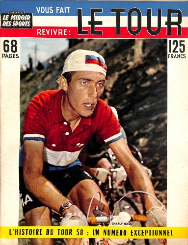 BUT ET CLUB LE MIROIR DES SPORTS N° SPÉCIAL L'HISTOIRE DU TOUR 1958