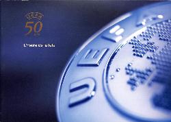 PROGRAMME OFFICIEL « L'HEURE DE LA FÊTE » SUR LES 50 ANS DE L'UEFA
