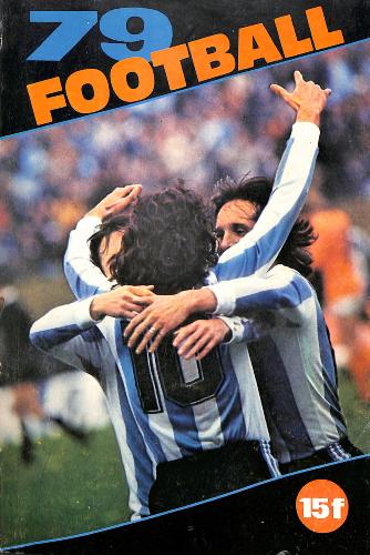 LES CAHIERS DE L'ÉQUIPE TRIMESTRIEL DE FOOTBALL 79