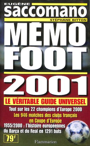 GUIDE « MÉMO FOOT » 2001 PAR E. SACCOMANO