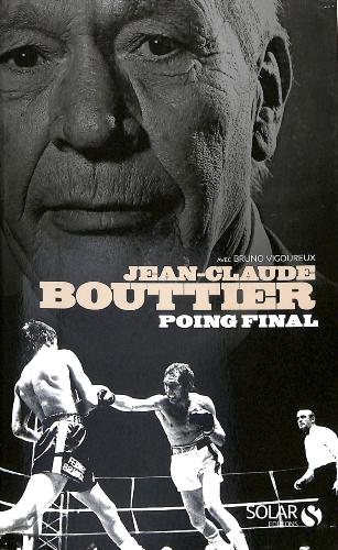 LIVRE « POING FINAL » PAR JEAN-CLAUDE BOUTTIER