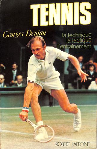 LIVRE SPORTS POUR TOUS SUR LE « TENNIS » DE DENIAU PAR LAFFONT