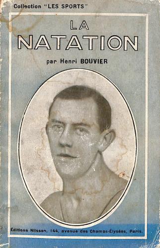 LIVRE COLLECTION « LES SPORTS » LA NATATION PAR HENRI BOUVIER