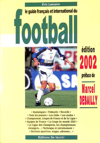 LE GUIDE FRANÇAIS ET INTERNATIONAL DU FOOTBALL 2002