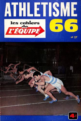LES CAHIERS DE L'ÉQUIPE (TRIMESTRIEL) N°27 D'ATHLÉTISME 66
