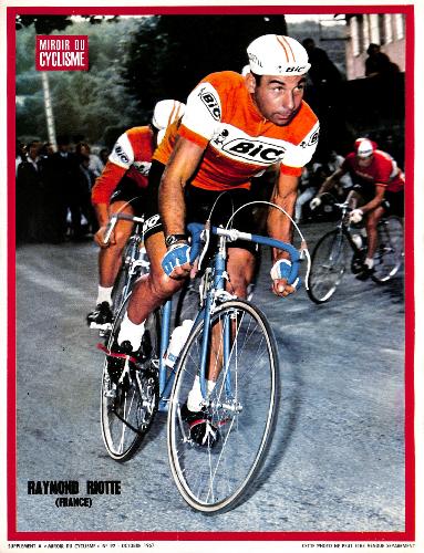 PHOTO DE RAYMOND RIOTTE SUPPLÉMENT DU MIROIR DU CYCLISME 1967