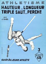 GUIDE DU JEUNE ATHLÈTE « SPORTS SB » ATHLÉTISME PAR VIVÈS