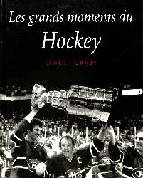 LIVRE SUR « LES GRANDS MOMENTS DU HOCKEY » PAR HORNBY