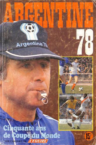 LES CAHIERS DE L'ÉQUIPE TRIMESTRIEL D'ARGENTINE 78