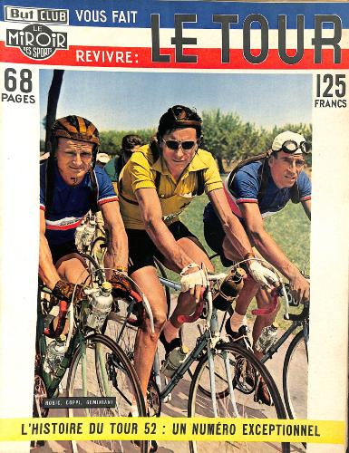 BUT ET CLUB LE MIROIR DES SPORTS N° SPÉCIAL L'HISTOIRE DU TOUR 1952