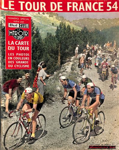 BUT ET CLUB LE MIROIR DES SPORTS N° SPÉCIAL TDF 54 SUPPLÉMENT AU NUMÉRO 461