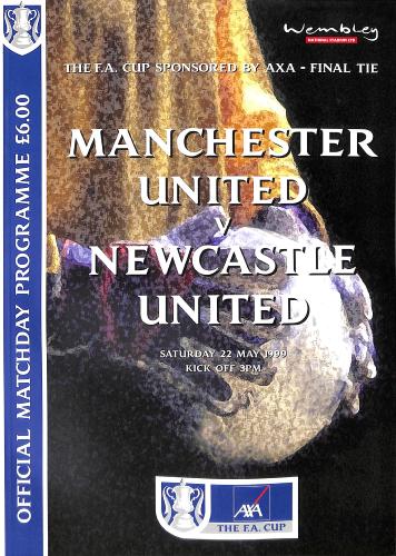 PROGRAMME OFFICIEL FINALE FA CUP MANCHESTER UNITED VS NEWCASTLE UNITED DU 22 MAI 1999